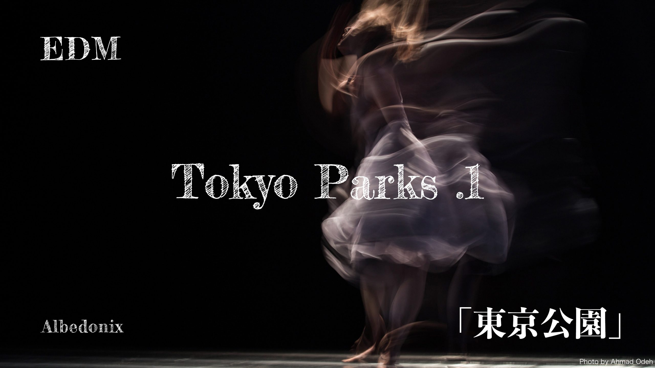 Tokyo Parks .1 【東京公園】(EDM/CLUB/Electronic/Music) | Albedonix