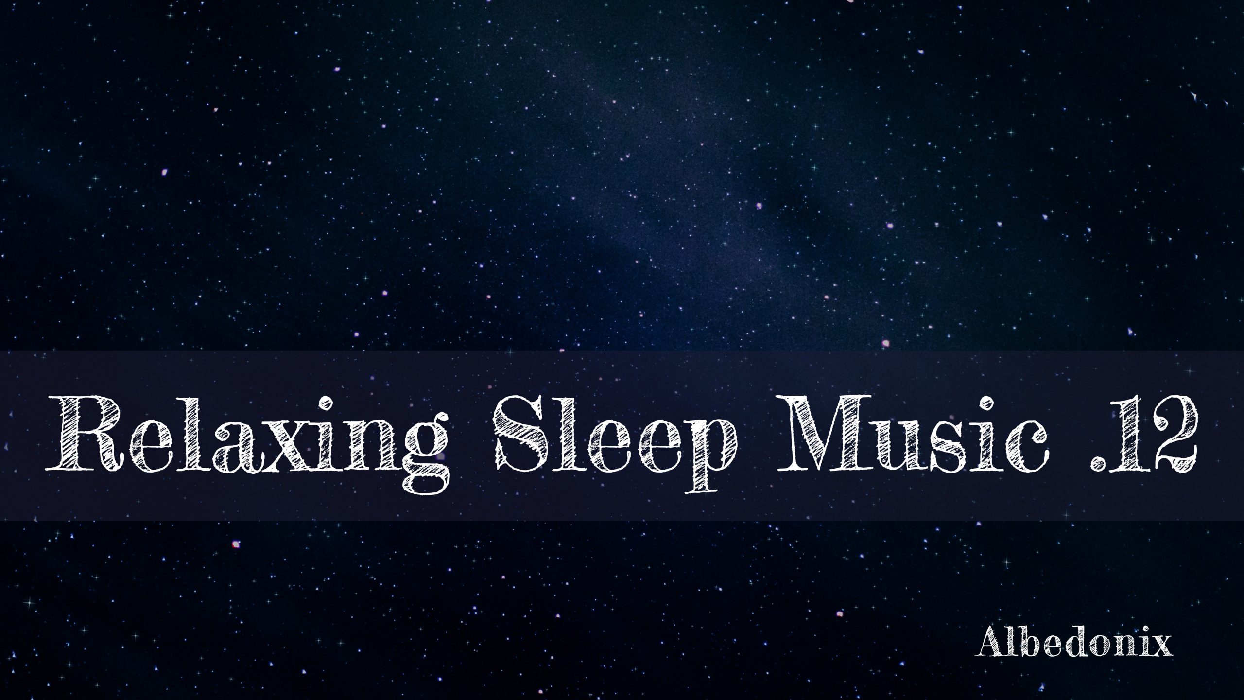 [Zen, Meditation, Yoga, Relaxing Deep Sleep Music] 【禅、ヨガ、瞑想、睡眠導入BGM、リラックス音楽】睡眠 / Suimin.12 | Albedonix / アルベドニクス